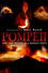 Pompeii: Life and Death in a Roman Town