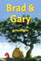 Brad & Gary