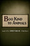 Boo Kind to Animals