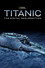 Titanic: The Digital Resurrection