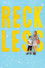 Reckless