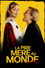 La pire mère au monde