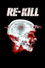 Re-Kill