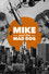 Mike and the Mad Dog
