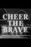 Cheer the Brave
