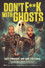Don't F**k with Ghosts