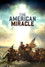 The American Miracle