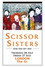 Scissor Sisters: Live at the O2, London
