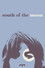 South of the Moon