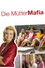 Die Mütter-Mafia