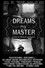 Dreams My Master