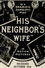 His Neighbor's Wife