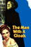 The Man with a Cloak
