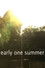 Early One Summer
