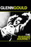 Glenn Gould: The Russian Journey