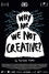 Why Are We (Not) Creative?