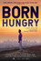 Born Hungry