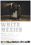 ホワイト・メキシコ
