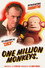 ONE MILLION MONKEYS.