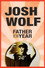 Josh Wolf: Father of the Year