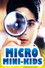 Micro Mini Kids