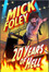 Mick Foley: 20 Years of Hell