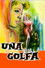 Una golfa