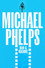 Michael Phelps: Man and Machine