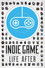Indie Game: Life After