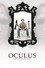 Oculus: Chapter 3 – The Man with the Plan