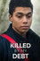 Killed By My Debt