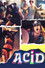 Acid - Delirio dei sensi