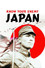 Know Your Enemy: Japan
