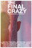 The Final Crazy