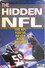 The Hidden NFL: The NFL You’ve Never Seen Before