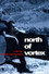 North of Vortex