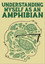 Understanding Myself as an Amphibian