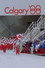 Calgary ’88: 16 Days of Glory