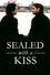 Sealed with a Kiss