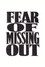 Fear of Missing Out