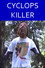 Cyclops Killer