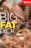 Big Fat Dick