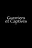 Guerriers et Captives