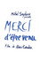 Merci d'être venu