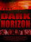 Dark Horizon
