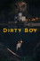 Dirty Boy