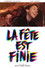 La fête est finie