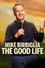 Mike Birbiglia: The Good Life