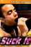 Suck It