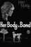 Her Body in Bond